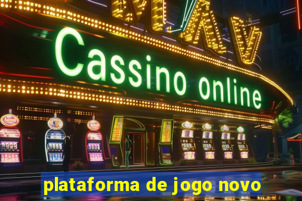 plataforma de jogo novo